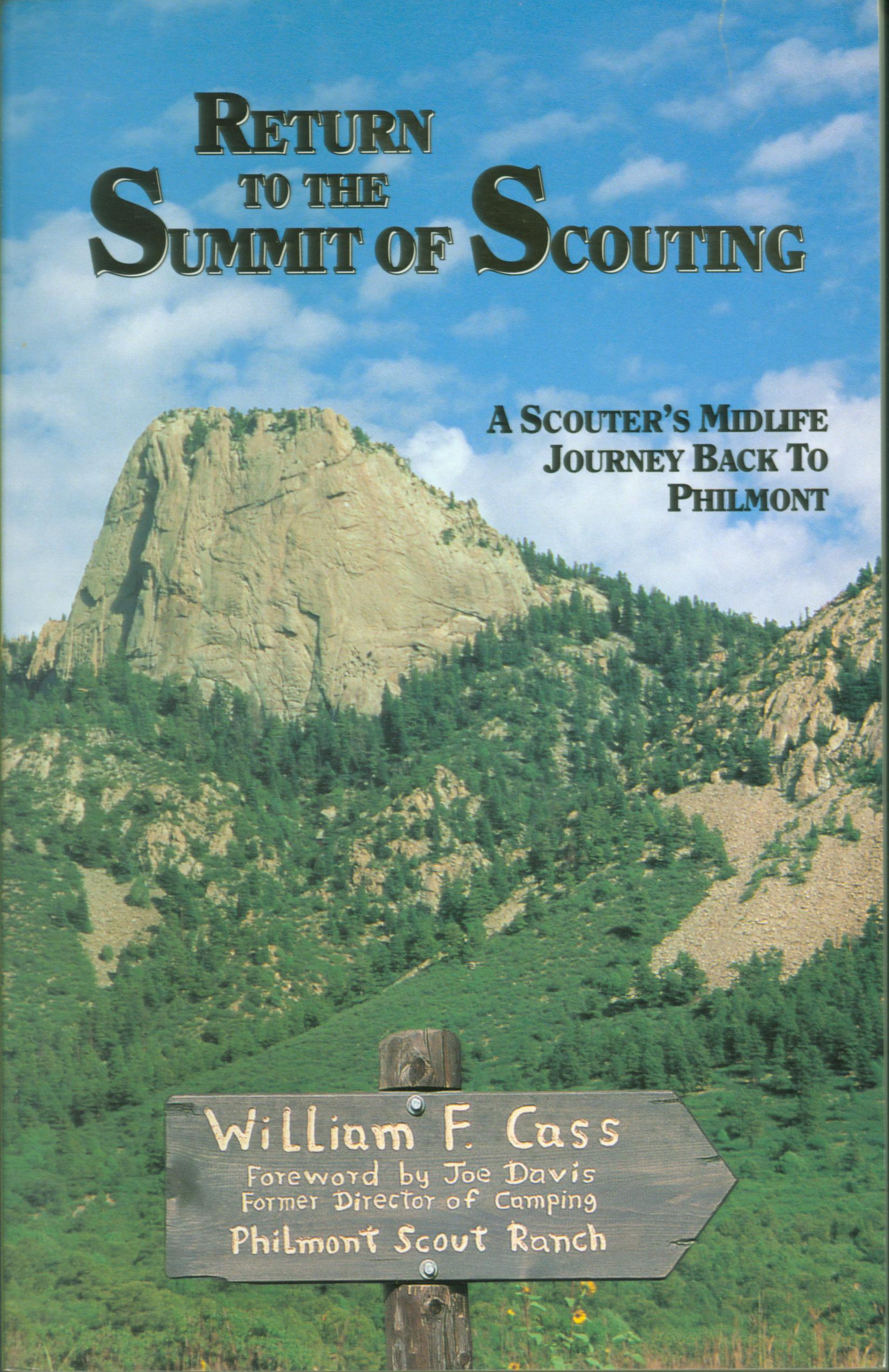 RETURN TO THE SUMMIT OF SCOUTING; a Scouter's mid-life journey back to Philmont. 